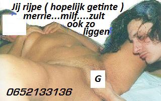 BEN JIJ MEISJES-ACHTIGE RIJPE MERRIE....MILF....( getint ) Fist-pop..?