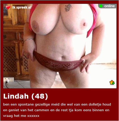 Live sexafspraak of Live Webcam Chat met Lindah?