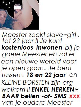 Meester ZOEKT slavin...je kunt kostenloos inwonen..